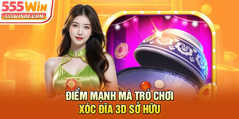 Điểm mạnh mà trò chơi xóc đĩa sở hữu